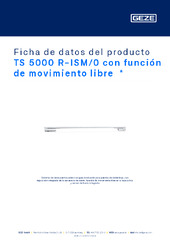 TS 5000 R-ISM/0 con función de movimiento libre  * Ficha de datos del producto ES