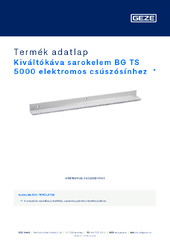 Kiváltókáva sarokelem BG TS 5000 elektromos csúszósínhez Termék adatlap HU