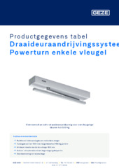 Draaideuraandrijvingssysteem Powerturn enkele vleugel Productgegevens tabel NL