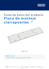 Placa de montaje cierrapuertas  * Ficha de datos del producto ES