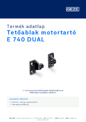 Tetőablak motortartó E 740 DUAL Termék adatlap HU