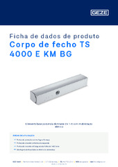 Corpo de fecho TS 4000 E KM BG Ficha de dados de produto PT