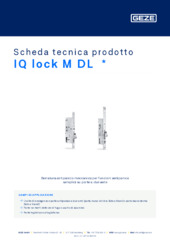 IQ lock M DL  * Scheda tecnica prodotto IT
