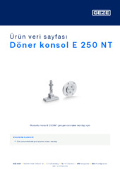 Döner konsol E 250 NT Ürün veri sayfası TR