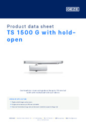 TS 1500 G with hold-open Product data sheet EN