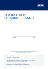 TS 5000 E-ISM/S Паспорт виробу UK