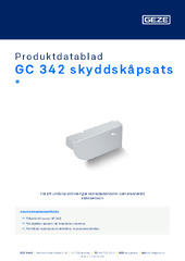 GC 342 skyddskåpsats  * Produktdatablad SV
