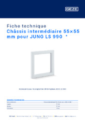 Châssis intermédiaire 55×55 mm pour JUNG LS 990  * Fiche technique FR