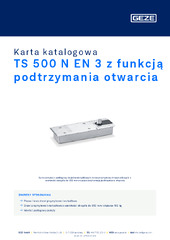 TS 500 N EN 3 z funkcją podtrzymania otwarcia Karta katalogowa PL