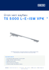 TS 5000 L-E-ISM VPK  * Ürün veri sayfası TR