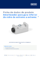Amortecedor para guia inferior de vidro de extremo a extremo  * Ficha de dados de produto PT
