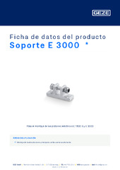 Soporte E 3000  * Ficha de datos del producto ES