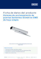 Sistema de accionamiento de puertas batientes Slimdrive EMD de hoja simple Ficha de datos del producto ES
