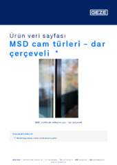 MSD cam türleri - dar çerçeveli  * Ürün veri sayfası TR