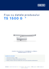 TS 1500 G  * Fișa cu datele produsului RO