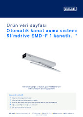Otomatik kanat açma sistemi Slimdrive EMD-F 1 kanatlı.  * Ürün veri sayfası TR