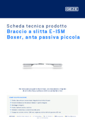 Braccio a slitta E-ISM Boxer, anta passiva piccola Scheda tecnica prodotto IT