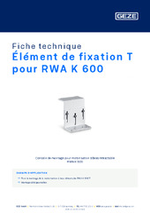 Élément de fixation T pour RWA K 600 Fiche technique FR