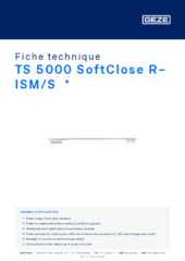 TS 5000 SoftClose R-ISM/S  * Fiche technique FR
