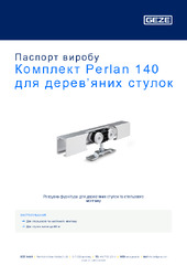 Комплект Perlan 140 для дерев’яних стулок Паспорт виробу UK