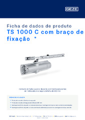 TS 1000 C com braço de fixação  * Ficha de dados de produto PT