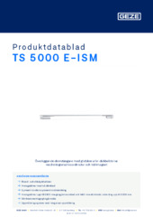TS 5000 E-ISM Produktdatablad SV