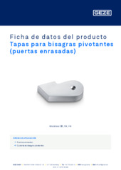 Tapas para bisagras pivotantes (puertas enrasadas) Ficha de datos del producto ES