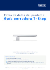 Guía corredera T-Stop Ficha de datos del producto ES