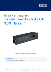 Tavan montaj kiti GC 339, kısa  * Ürün veri sayfası TR