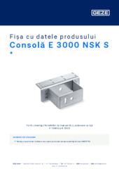 Consolă E 3000 NSK S  * Fișa cu datele produsului RO