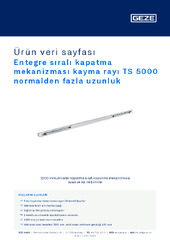 Entegre sıralı kapatma mekanizması kayma rayı TS 5000 normalden fazla uzunluk Ürün veri sayfası TR