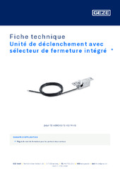 Unité de déclenchement avec sélecteur de fermeture intégré  * Fiche technique FR