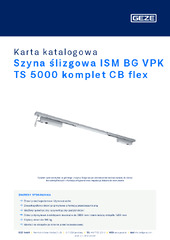 Szyna ślizgowa ISM BG VPK TS 5000 komplet CB flex Karta katalogowa PL
