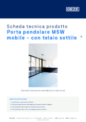 Porta pendolare MSW mobile - con telaio sottile  * Scheda tecnica prodotto IT