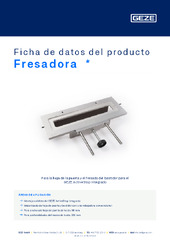 Fresadora  * Ficha de datos del producto ES
