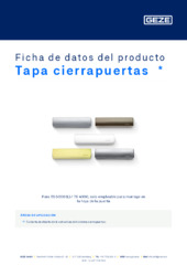 Tapa cierrapuertas  * Ficha de datos del producto ES