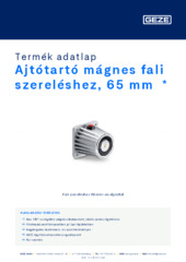 Ajtótartó mágnes fali szereléshez, 65 mm  * Termék adatlap HU