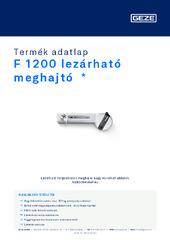 F 1200 lezárható meghajtó  * Termék adatlap HU
