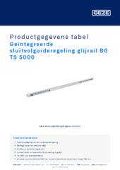 Geïntegreerde sluitvolgorderegeling glijrail BG TS 5000 Productgegevens tabel NL