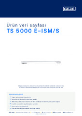 TS 5000 E-ISM/S Ürün veri sayfası TR