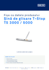 Șină de glisare T-Stop TS 3000 / 5000 Fișa cu datele produsului RO