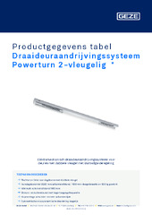 Draaideuraandrijvingssysteem Powerturn 2-vleugelig  * Productgegevens tabel NL