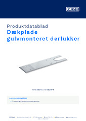 Dækplade gulvmonteret dørlukker Produktdatablad DA