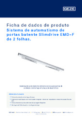 Sistema de automatismo de portas batente Slimdrive EMD-F de 2 folhas. Ficha de dados de produto PT