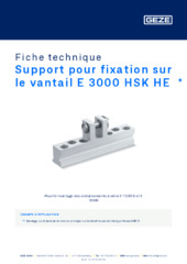 Support pour fixation sur le vantail E 3000 HSK HE  * Fiche technique FR