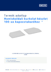 Homlokoldali burkolat készlet 100-as kapocstakaróhoz  * Termék adatlap HU