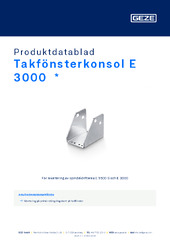 Takfönsterkonsol E 3000  * Produktdatablad SV
