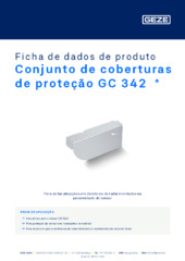 Conjunto de coberturas de proteção GC 342  * Ficha de dados de produto PT
