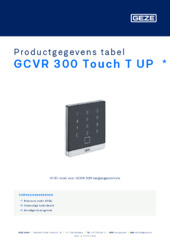 GCVR 300 Touch T UP  * Productgegevens tabel NL