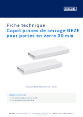 Capot pinces de serrage GEZE pour portes en verre 30 mm  * Fiche technique FR